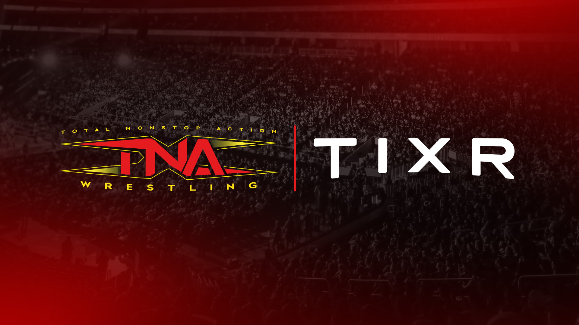 TNA Wrestling Names Tixr As Official Sponsor & Ticket Provider For Future Live Events
