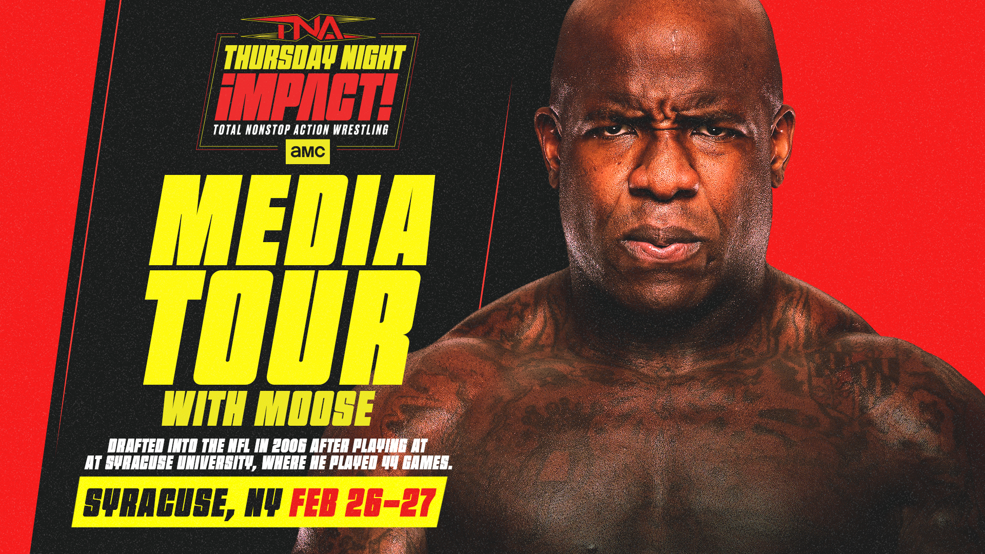Moose Returns To Syracuse, New York To Preview Two Back-to-Back TNA Wrestling Live Events In Syracuse on April 14-15