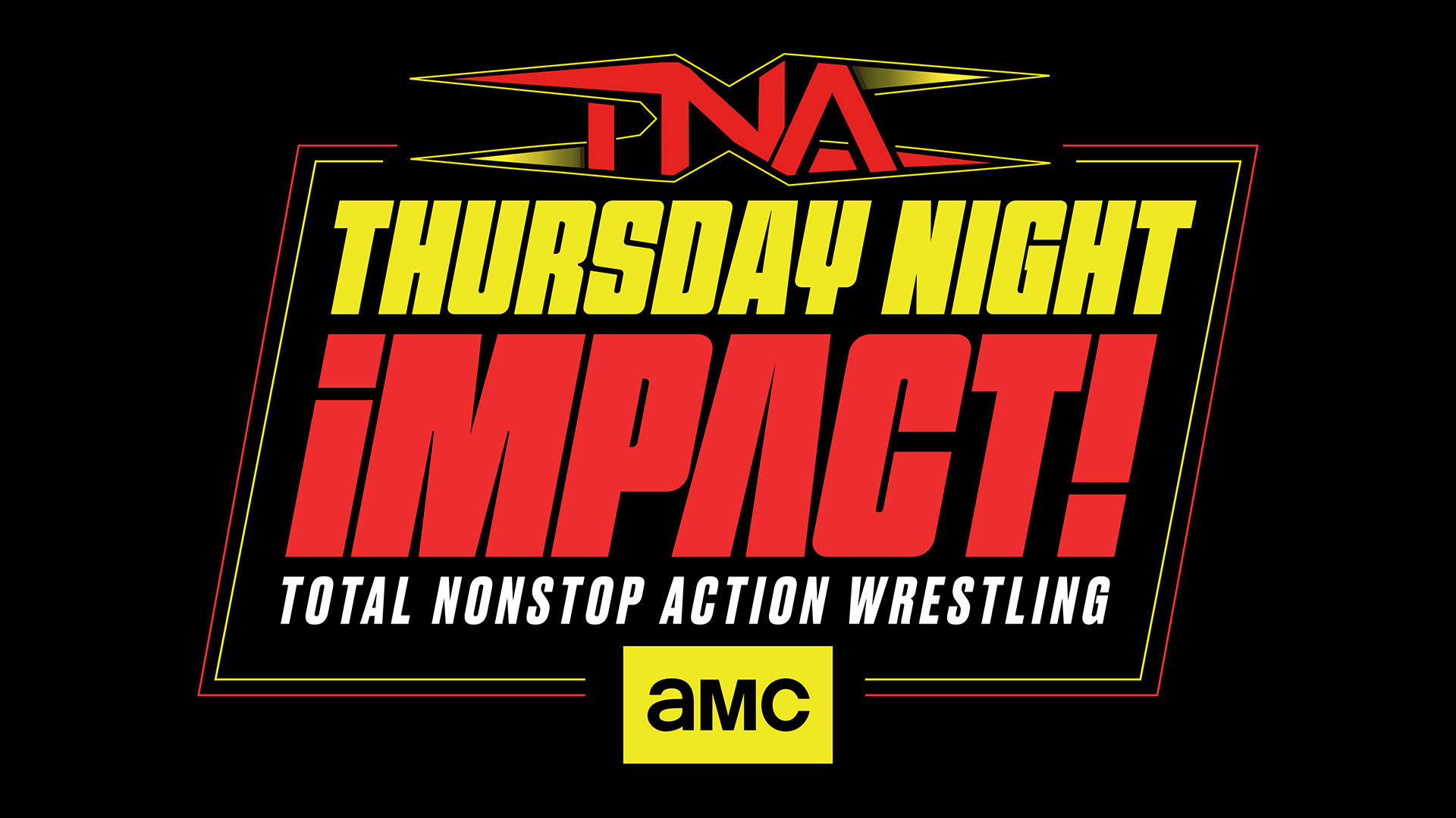 TNA Wrestling Presents: Thursday Night iMPACT! Kicking Off LIVE for the First-Time Ever on AMC Thursday, January 15 at 9pm ET