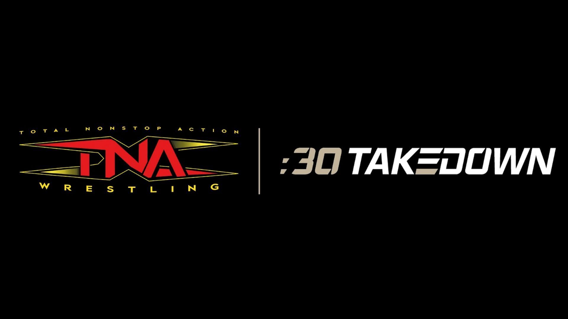 The Clock Starts NOW As :30 Second Takedown Is New Action-Packed Partner For TNA Wrestling