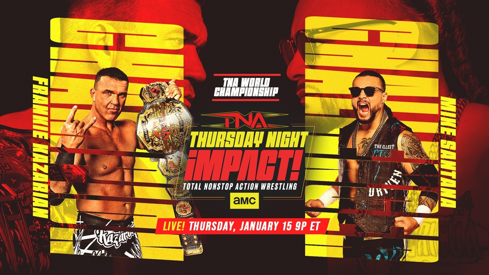 Frankie Kazarian vs. Mike Santana for the TNA World Title Now Set for the Premiere of Thursday Night iMPACT! on AMC