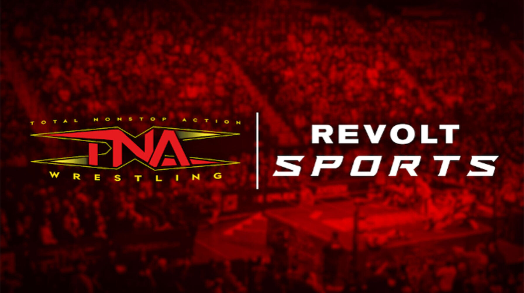 TNA Wrestling and REVOLT Announce Partnership Bringing  Exclusive Xplosion Matches and Classic Content to REVOLT