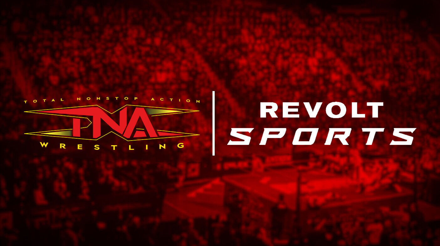 TNA Wrestling and REVOLT Announce Partnership Bringing  Exclusive Xplosion Matches and Classic Content to REVOLT