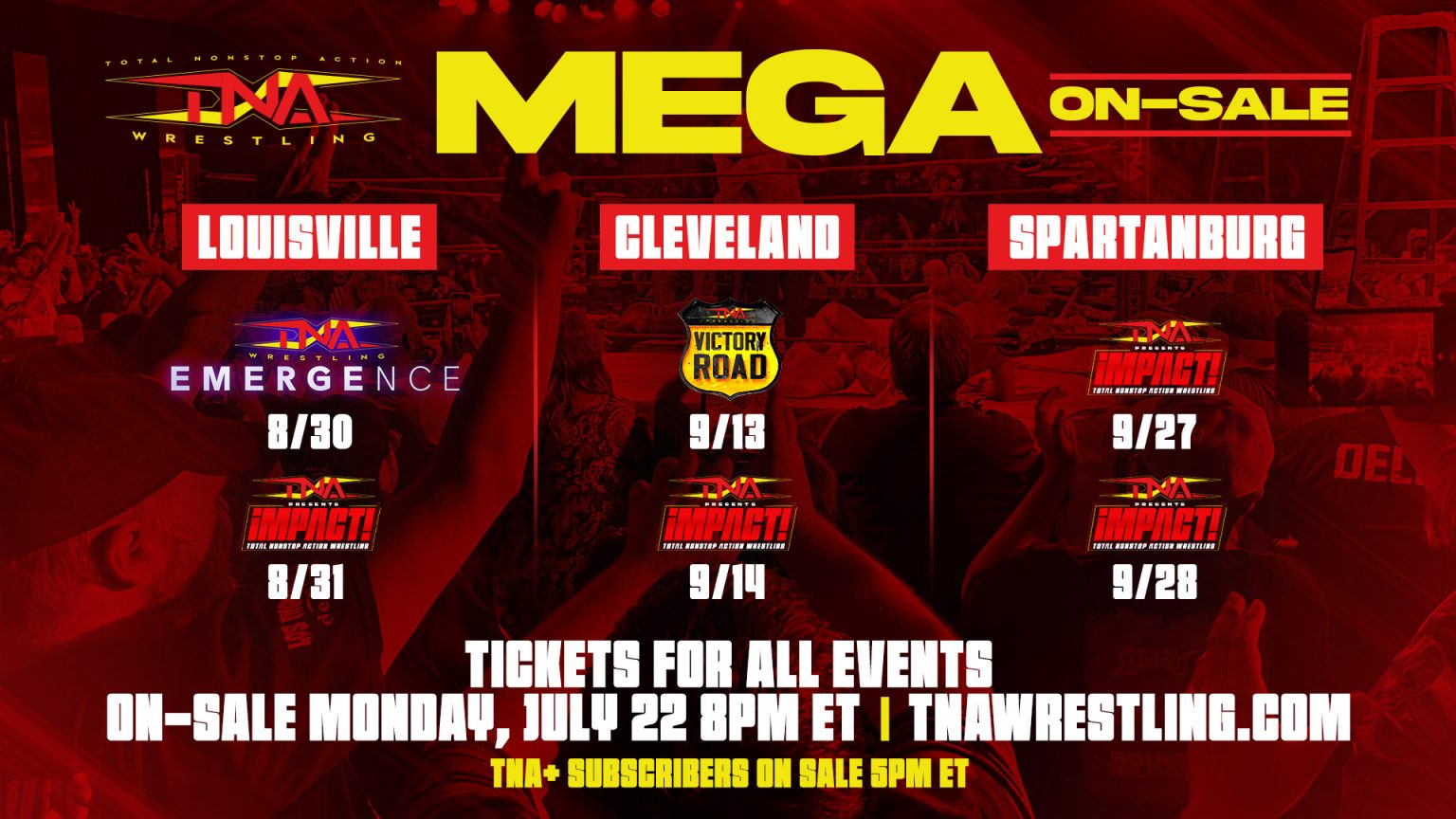 Mark Your Calendars Now Monday, July 22 Is The FirstEver Mega OnSale For TNA Wrestling